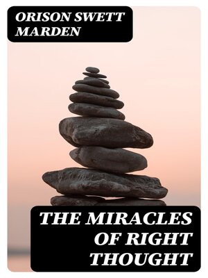 cover image of The Miracles of Right Thought